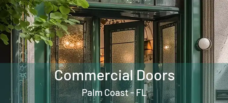  Commercial Doors Palm Coast - FL