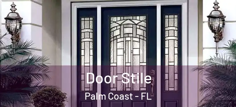  Door Stile Palm Coast - FL