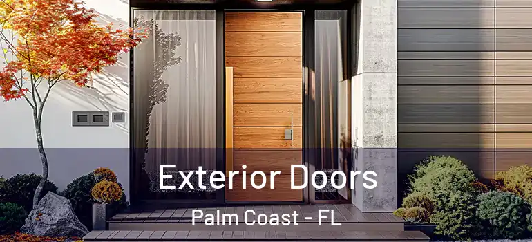  Exterior Doors Palm Coast - FL