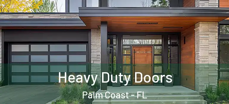  Heavy Duty Doors Palm Coast - FL