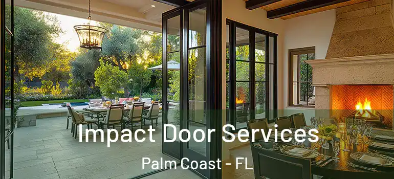 Impact Door Services Palm Coast - FL