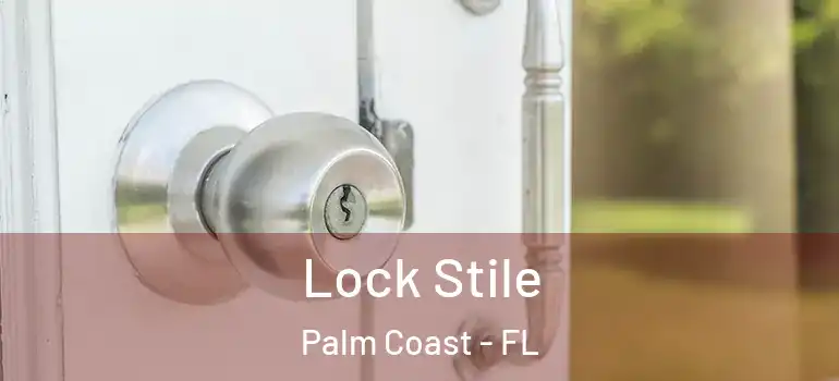  Lock Stile Palm Coast - FL