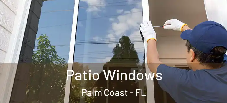  Patio Windows Palm Coast - FL