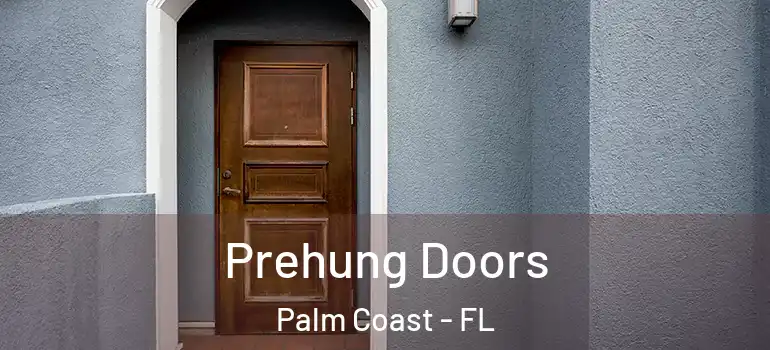  Prehung Doors Palm Coast - FL
